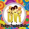 Tokyo Funky Dolls - Tokyo Funky Dolls